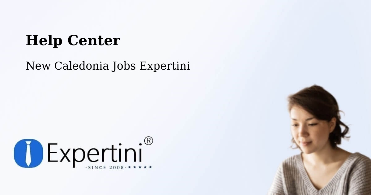 Help Center – Les Pirogues - New Caledonia Jobs Expertini